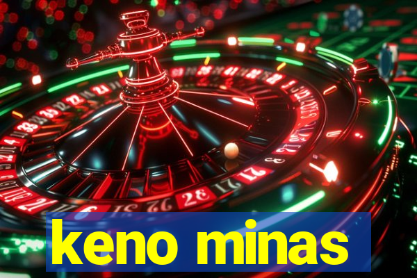 keno minas